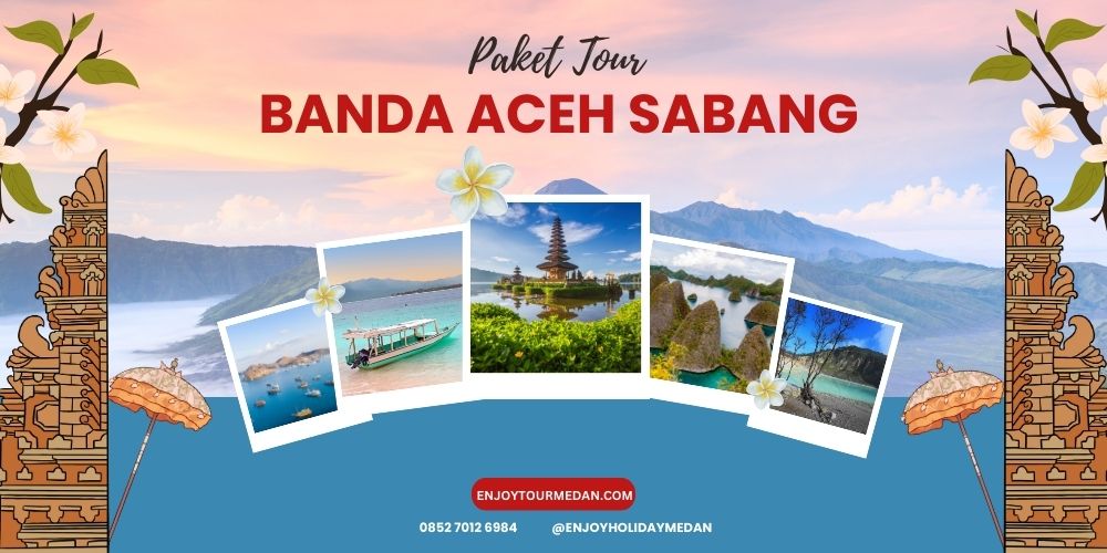 Paket Wisata Aceh 5 Hari 4 Malam