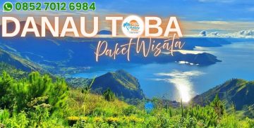 Paket Wisata Medan Danau Toba Samosir TSR 5 Hari 4 Malam