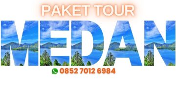 Paket Tour Medan 4 Hari 3 Malam