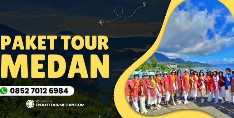 Paket Tour Medan 6 Hari 5 Malam