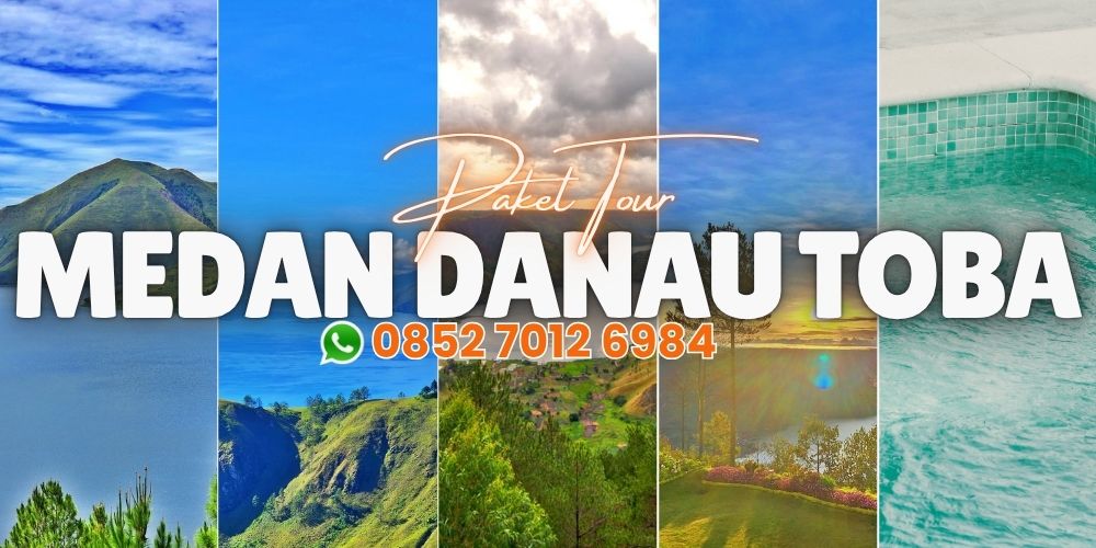 Paket Tour Medan & Wisata Danau Toba Terbaik 2026