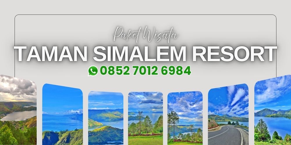 Paket Wisata 4 Hari 3 Malam Taman Simalem Resort