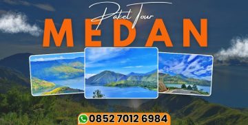 Penyedia Jasa Paket Wisata Medan Terbaik